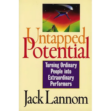 Untapped Potential: Turning Ordinary People Into Extraordinary Performers