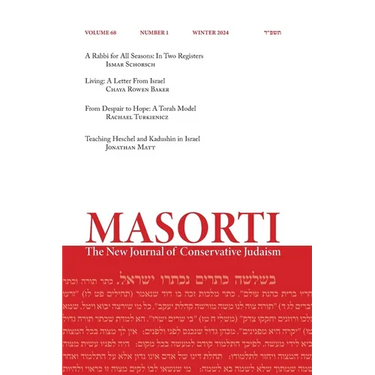 Masorti: The New Journal of Conservative Judaism - Winter 2024