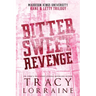 Bitter Sweet Revenge: Kane & Letty Trilogy