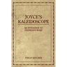 Joyce's Kaleidoscope: An Invitation to Finnegans Wake