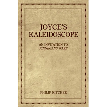 Joyce's Kaleidoscope: An Invitation to Finnegans Wake