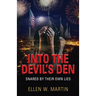 Into the Devil's Den: Snared by Their Own Lies