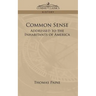 Common Sense: Addressed to the Inhabitants of America