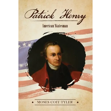 Patrick Henry: American Statesman
