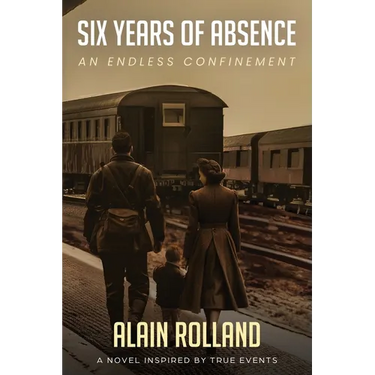 Six Years of Absence: The Captivating Odyssey of a French Soldier in WWII Based on True Events