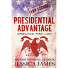 Presidential Advantage: Operation First Lady