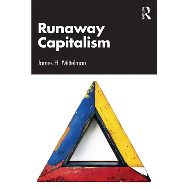 Runaway Capitalism