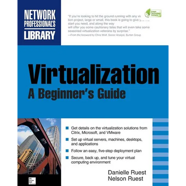 Virtualization, a Beginner's Guide