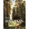 Ivan Shishkin: Russian Pines and Silent Beauty