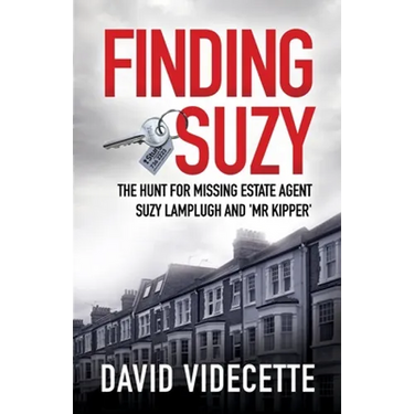 Finding Suzy: The Hunt for Missing Estate Agent Suzy Lamplugh and 'Mr Kipper'