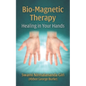 Bio-Magnetic Therapy: Healing in Your Hands