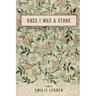 Once I Was a Stone