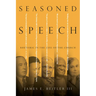 Seasoned Speech: Rhetoric in the Life of the Church
