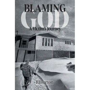 Blaming God: A Victim's Journey