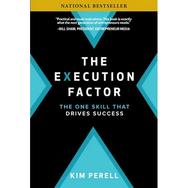 The Execution Factor: The One Skill That Drives Success