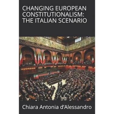 Changing European Constitutionalism: The Italian Scenario