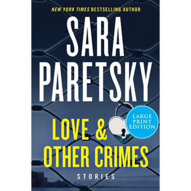 Love & Other Crimes: Stories