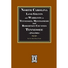 North Carolina Land Grants and Warrants in Tennessee, Montgomery and Robertson Counties, Tennessee, 1785-1801