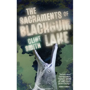 The Sacraments of Blackgum Lake