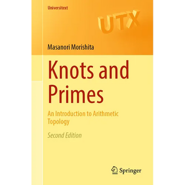 Knots and Primes: An Introduction to Arithmetic Topology