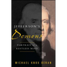 Jefferson's Demons: Portrait of a Restless Mind