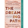 The Dreaming Path: Indigenous Wisdom, Meditations, and Exercises to Live Our Best Stories
