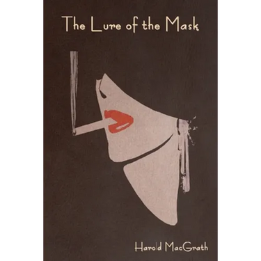 The Lure of the Mask