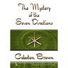 The Mystery of the Seven Directions