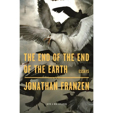 The End of the End of the Earth: Essays