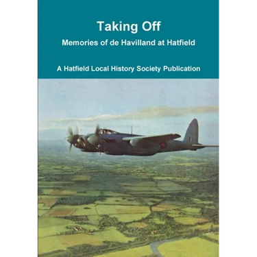 Taking Off: Memories of de Havilland at Hatfield
