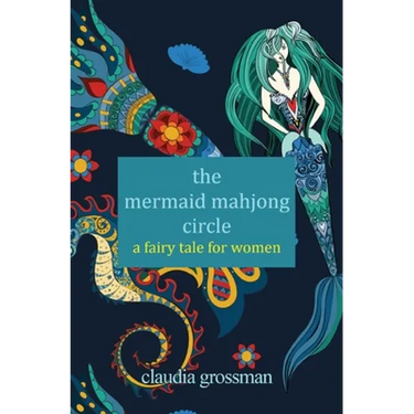 The Mermaid Mahjong Circle: A Fairy Tale for Women