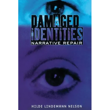 Damaged Identities, Narrative Repair
