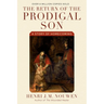 The Return of the Prodigal Son: A Story of Homecoming