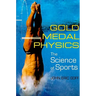Gold Medal Physics: The Science of Sports