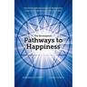 The Enneagram: Pathways to Happiness: An Extraordinary Guide to Realigning Your Life & Becoming Your Best Self