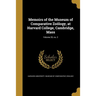 Memoirs of the Museum of Comparative Zoölogy, at Harvard College, Cambridge, Mass; Volume 35, no. 2