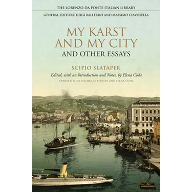My Karst and My City and Other Essays