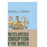 Encyclopedia Corruption in the World: Book 2: Corruption-A Political Perspective