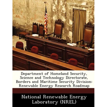 Department of Homeland Security, Science and Technology Directorate, Borders and Maritime Security Division: Renewable Energy Research Roadmap