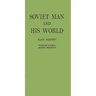 Soviet Man and His World.