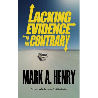 Lacking Evidence to the Contrary