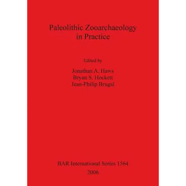 Paleolithic Zooarchaeology in Practice
