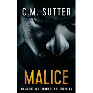 Malice: An Agent Jade Monroe FBI Thriller