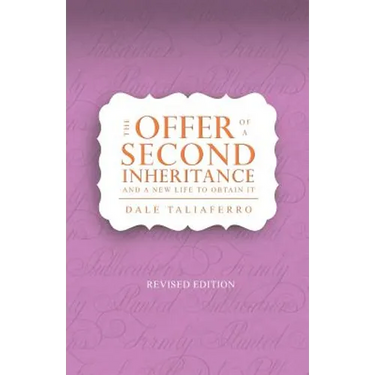 The Offer of a Second Inheritance: and a new life to obtain it