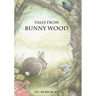 Tales From Bunny Wood