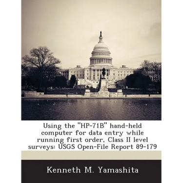 Using the "HP-71B" hand-held computer for data entry while running first order, Class II level surveys: USGS Open-File Report 89-179