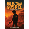 The Outlaw Gospel: The King's Mark
