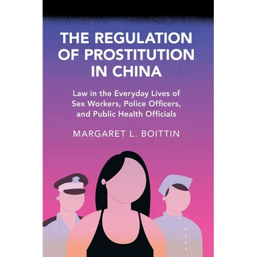 The Regulation of Prostitution in China