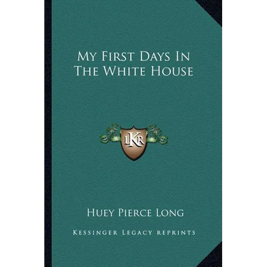My First Days In The White House
