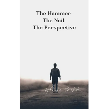 The Hammer The Nail The Perspective
